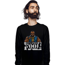 Load image into Gallery viewer, Shirts Long Sleeve Shirts, Unisex / Small / Black April Fool
