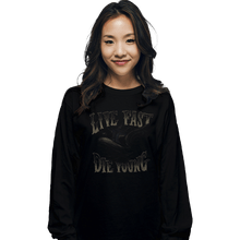 Load image into Gallery viewer, Shirts Long Sleeve Shirts, Unisex / Small / Black Live Fast Die Young