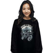 Load image into Gallery viewer, Shirts Long Sleeve Shirts, Unisex / Small / Black Born To Be Wild Deal