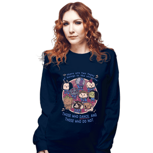 Daily_Deal_Shirts Long Sleeve Shirts, Unisex / Small / Navy Guardians Of The Dance