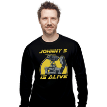Load image into Gallery viewer, Shirts Long Sleeve Shirts, Unisex / Small / Black Johnny 5 Is Alive
