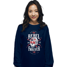 Load image into Gallery viewer, Shirts Long Sleeve Shirts, Unisex / Small / Navy Rebel Forever
