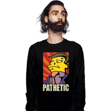 Load image into Gallery viewer, Daily_Deal_Shirts Long Sleeve Shirts, Unisex / Small / Black Pathetic!