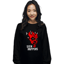 Load image into Gallery viewer, Secret_Shirts Long Sleeve Shirts, Unisex / Small / Black Sith Happens