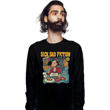 Load image into Gallery viewer, Shirts Long Sleeve Shirts, Unisex / Small / Black Sick Sad Fiction