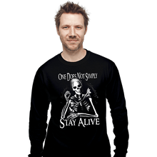 Load image into Gallery viewer, Last_Chance_Shirts Long Sleeve Shirts, Unisex / Small / Black Stay Alive