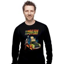 Load image into Gallery viewer, Daily_Deal_Shirts Long Sleeve Shirts, Unisex / Small / Black Bean To The Future
