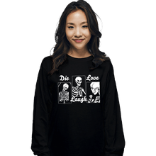 Load image into Gallery viewer, Secret_Shirts Long Sleeve Shirts, Unisex / Small / Black Die Laugh Love