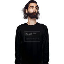 Load image into Gallery viewer, Shirts Long Sleeve Shirts, Unisex / Small / Black Righteous Dude