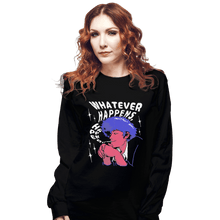 Load image into Gallery viewer, Shirts Long Sleeve Shirts, Unisex / Small / Black Whatever Happens
