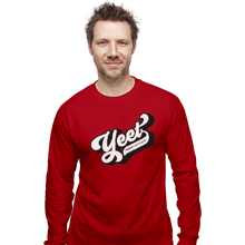 Load image into Gallery viewer, Shirts Long Sleeve Shirts, Unisex / Small / Red Yeet Yourself