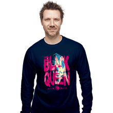 Load image into Gallery viewer, Daily_Deal_Shirts Long Sleeve Shirts, Unisex / Small / Navy The Black Queen