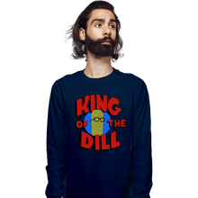 Load image into Gallery viewer, Shirts Long Sleeve Shirts, Unisex / Small / Navy King Of The Dill