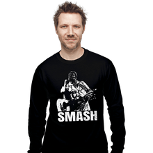 Load image into Gallery viewer, Shirts Long Sleeve Shirts, Unisex / Small / Black Smash!