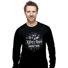 Load image into Gallery viewer, Daily_Deal_Shirts Long Sleeve Shirts, Unisex / Small / Black We Are The Weirdos
