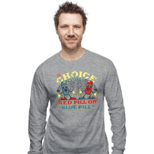 Load image into Gallery viewer, Daily_Deal_Shirts Long Sleeve Shirts, Unisex / Small / Sports Grey The Choice Is Yours