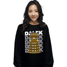 Load image into Gallery viewer, Shirts Long Sleeve Shirts, Unisex / Small / Black Dalek