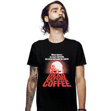 Load image into Gallery viewer, Shirts Fitted Shirts, Mens / Small / Black Dead Before Coffee