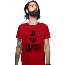 Load image into Gallery viewer, Secret_Shirts Fitted Shirts, Mens / Small / Red Thanos Was Right