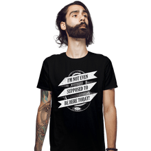 Load image into Gallery viewer, Shirts Fitted Shirts, Mens / Small / Black Not Supposed to be Here