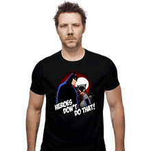 Load image into Gallery viewer, Shirts Fitted Shirts, Mens / Small / Black Heroes Don't Do That