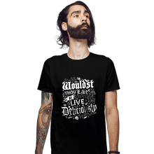 Load image into Gallery viewer, Daily_Deal_Shirts Fitted Shirts, Mens / Small / Black Wouldst Thou Like To Live Deliciously