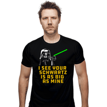 Load image into Gallery viewer, Daily_Deal_Shirts Fitted Shirts, Mens / Small / Black I See Your Schwartz