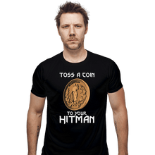 Load image into Gallery viewer, Shirts Fitted Shirts, Mens / Small / Black Toss A Coin To Your Hitman