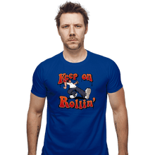 Load image into Gallery viewer, Daily_Deal_Shirts Fitted Shirts, Mens / Small / Royal Blue Keep On Rollin'