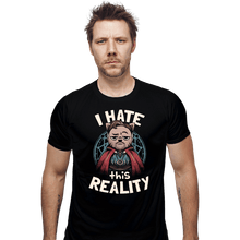 Load image into Gallery viewer, Daily_Deal_Shirts Fitted Shirts, Mens / Small / Black I Hate This Reality