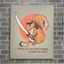 Load image into Gallery viewer, Daily_Deal_Shirts Posters / 4"x6" / Natural Squirrel Blade