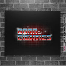 Load image into Gallery viewer, Shirts Posters / 4"x6" / Black Born In The Eighties