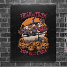 Load image into Gallery viewer, Daily_Deal_Shirts Posters / 4"x6" / Black Keep Your Treats!