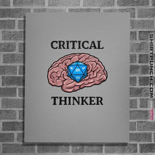 Load image into Gallery viewer, Secret_Shirts Posters / 4"x6" / Sports Grey Critical Thinker