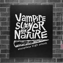 Load image into Gallery viewer, Shirts Posters / 4"x6" / Black Vampire Slayer By Nature