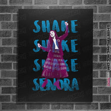 Load image into Gallery viewer, Shirts Posters / 4"x6" / Black Shake Senora