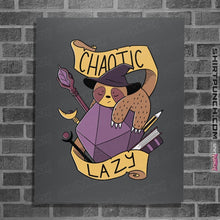 Load image into Gallery viewer, Shirts Posters / 4"x6" / Charcoal Chaotic Lazy