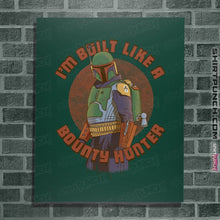 Load image into Gallery viewer, Shirts Posters / 4"x6" / Forest Built Like A Bounty Hunter
