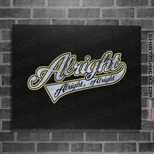 Load image into Gallery viewer, Shirts Posters / 4"x6" / Black Alright, Alright, Alright