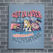 Load image into Gallery viewer, Daily_Deal_Shirts Posters / 4"x6" / Powder Blue Madventure