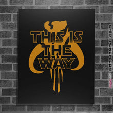 Load image into Gallery viewer, Shirts Posters / 4"x6" / Black This Is The Way
