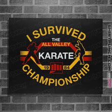 Load image into Gallery viewer, Daily_Deal_Shirts Posters / 4"x6" / Black I Survived All Valley Karate