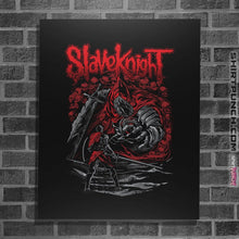 Load image into Gallery viewer, Shirts Posters / 4"x6" / Black Slaveknight
