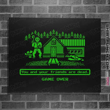 Load image into Gallery viewer, Daily_Deal_Shirts Posters / 4"x6" / Black You And Your Friends Are Dead