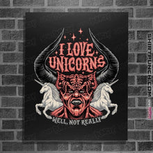 Load image into Gallery viewer, Daily_Deal_Shirts Posters / 4"x6" / Black I Love Unicorns