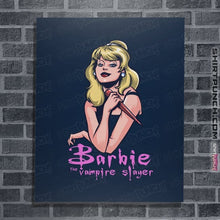 Load image into Gallery viewer, Daily_Deal_Shirts Posters / 4"x6" / Navy Barbie The Vampire Slayer