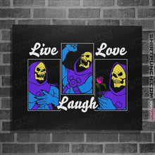 Load image into Gallery viewer, Daily_Deal_Shirts Posters / 4&quot;x6&quot; / Black Live Laugh Love Skeletor
