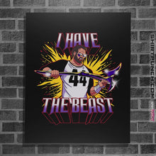 Load image into Gallery viewer, Shirts Posters / 4"x6" / Black I Have The Beast