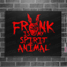 Load image into Gallery viewer, Shirts Posters / 4"x6" / Black Frank Is My Spirit Animal
