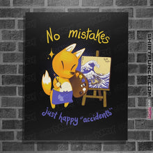 Load image into Gallery viewer, Shirts Posters / 4"x6" / Black Happy Accidents